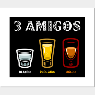 3 Amigos Tequila shots Posters and Art